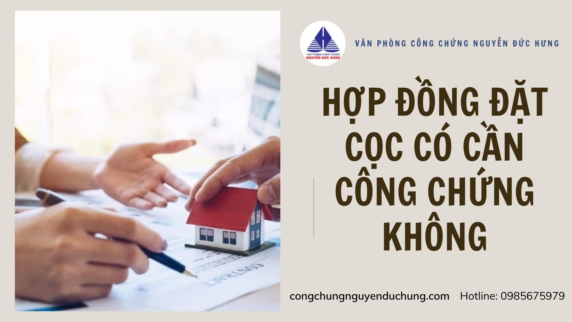 HỢP ĐỒNG ĐẶT CỌC CÓ CẦN CÔNG CHỨNG KHÔNG?