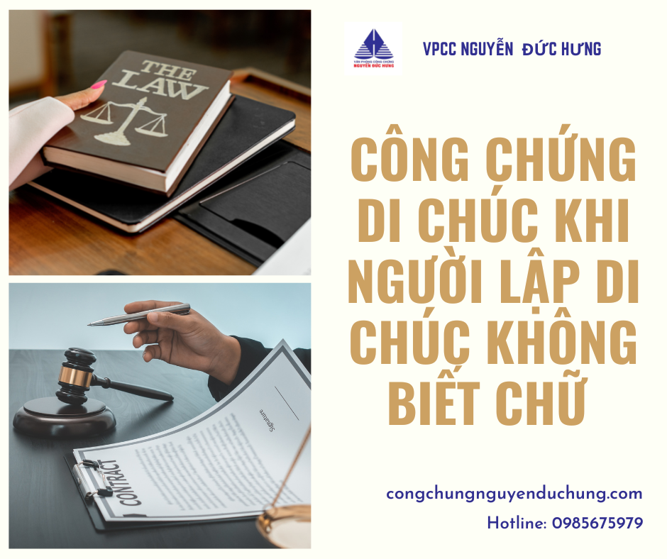 Làm thế nào để công chứng di chúc khi người lập di chúc không biết chữ?